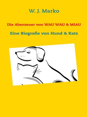 cover image of Die Abenteuer von Wau Wau & Miau